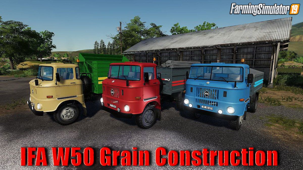 IFA W50 Grain Construction v1.0 for FS19