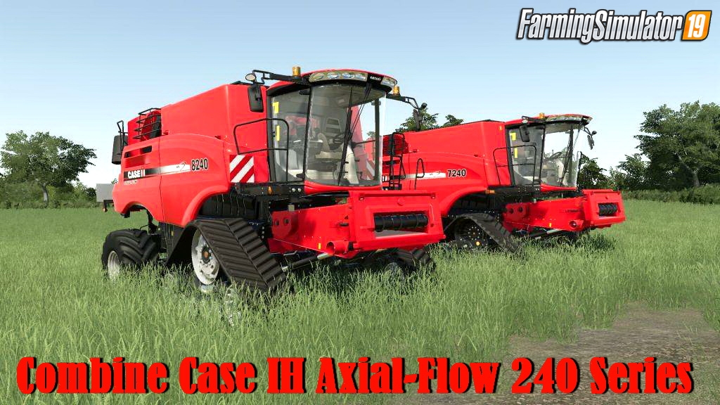 Combine Case IH Axial-Flow 240 Series v1.0 for FS19