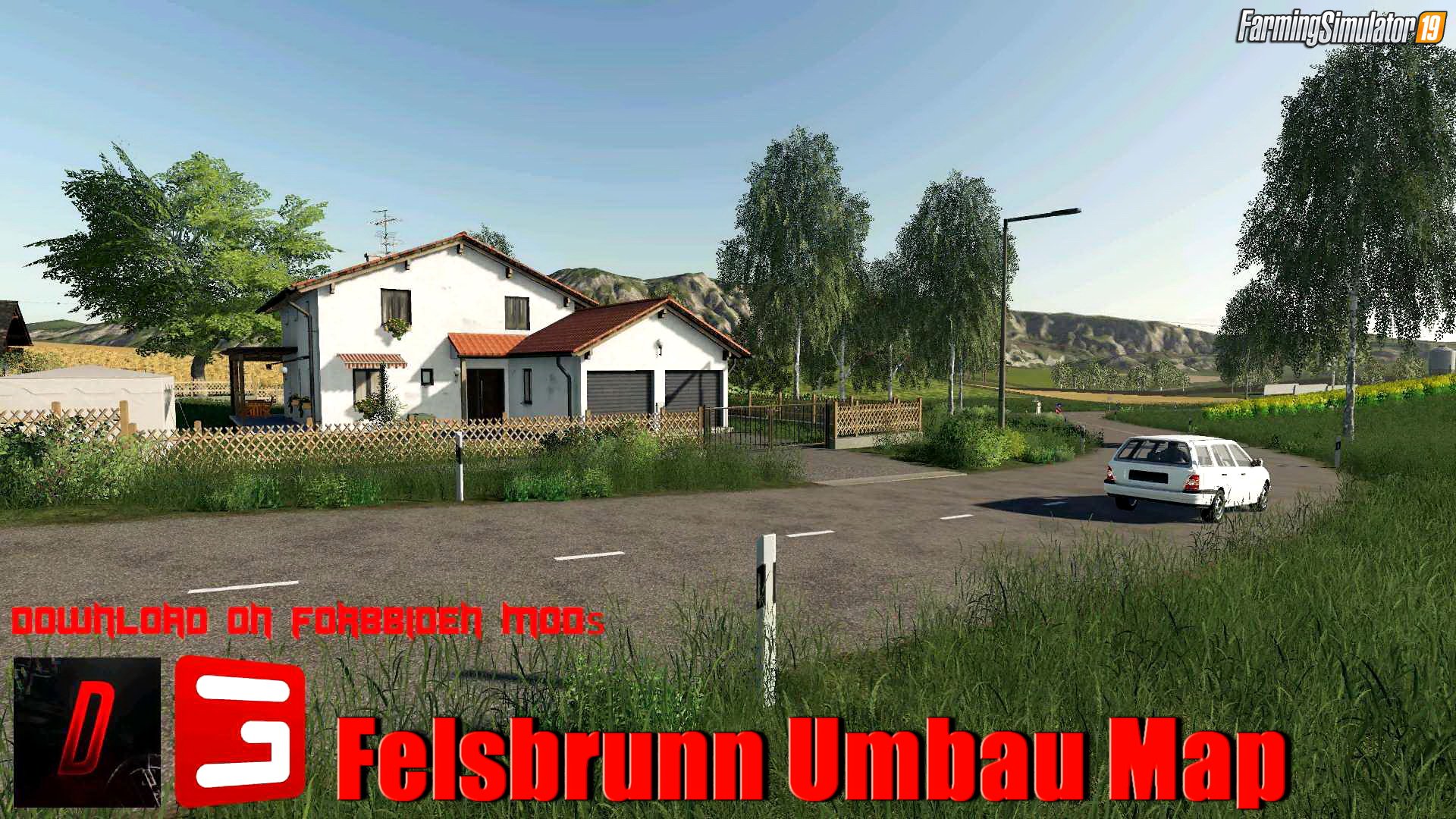 Felsbrunn Umbau Map v1.1 for FS19