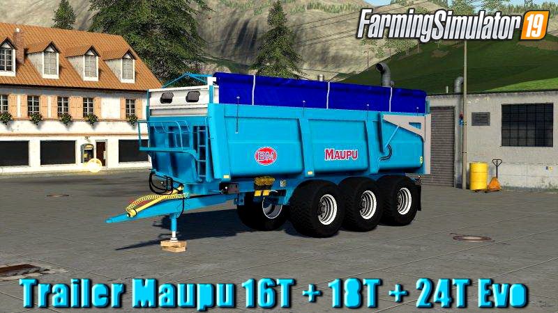 Trailer Maupu 16T + 18T + 24T Evo v1.0 for FS 19