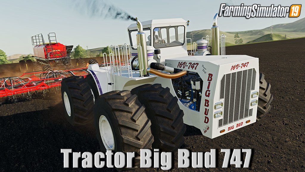 Tractor Big Bud 747 v1.0 by GIANTS Software for FS19