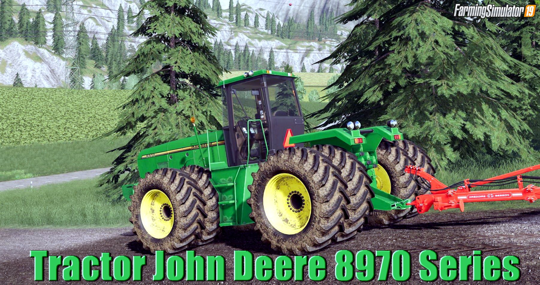 Tractor John Deere 8970 Series v1.0 for FS19