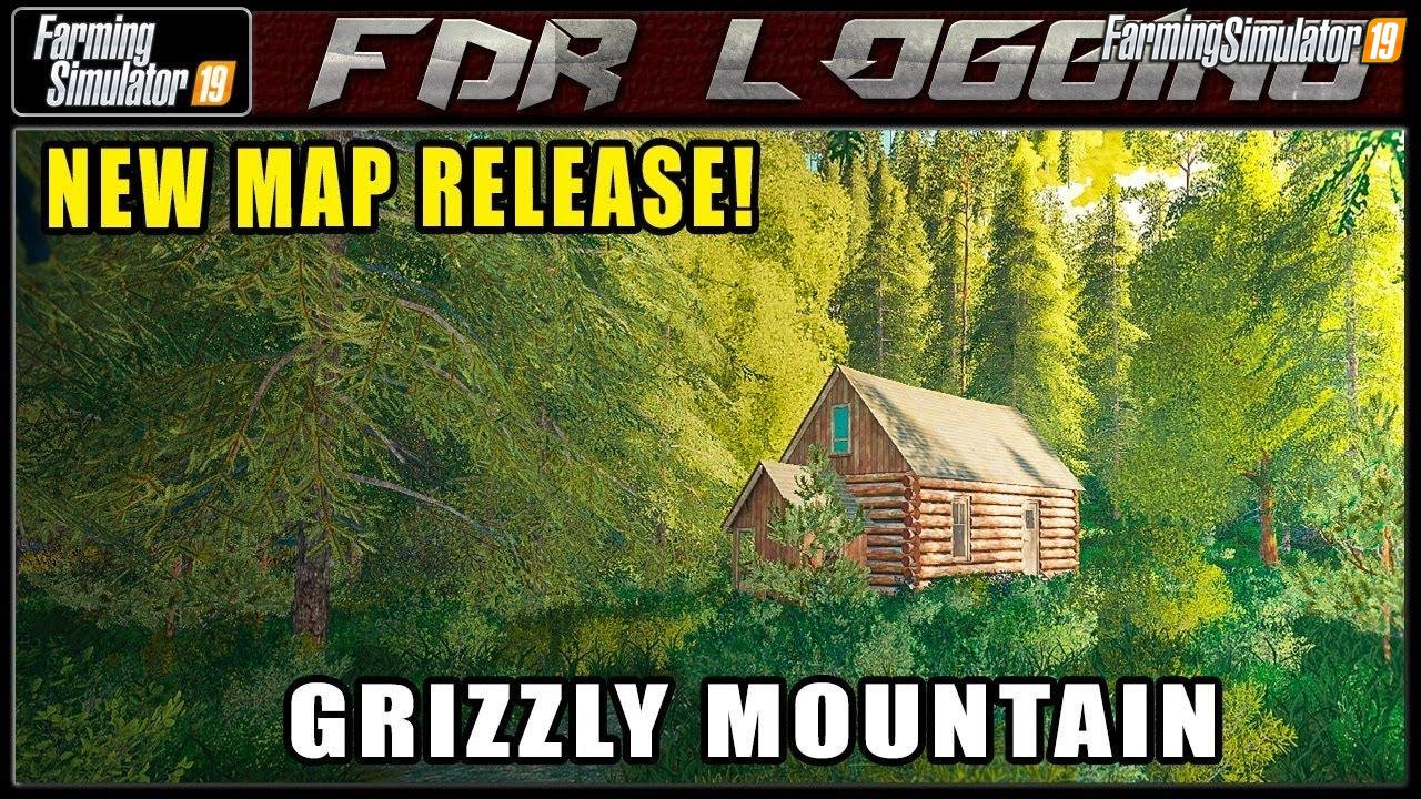 Grizzly Mountain Logging Map v1.0 by FDR Logging for FS19