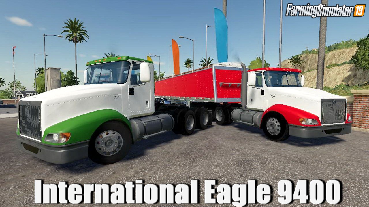 International Eagle 9400 for FS19