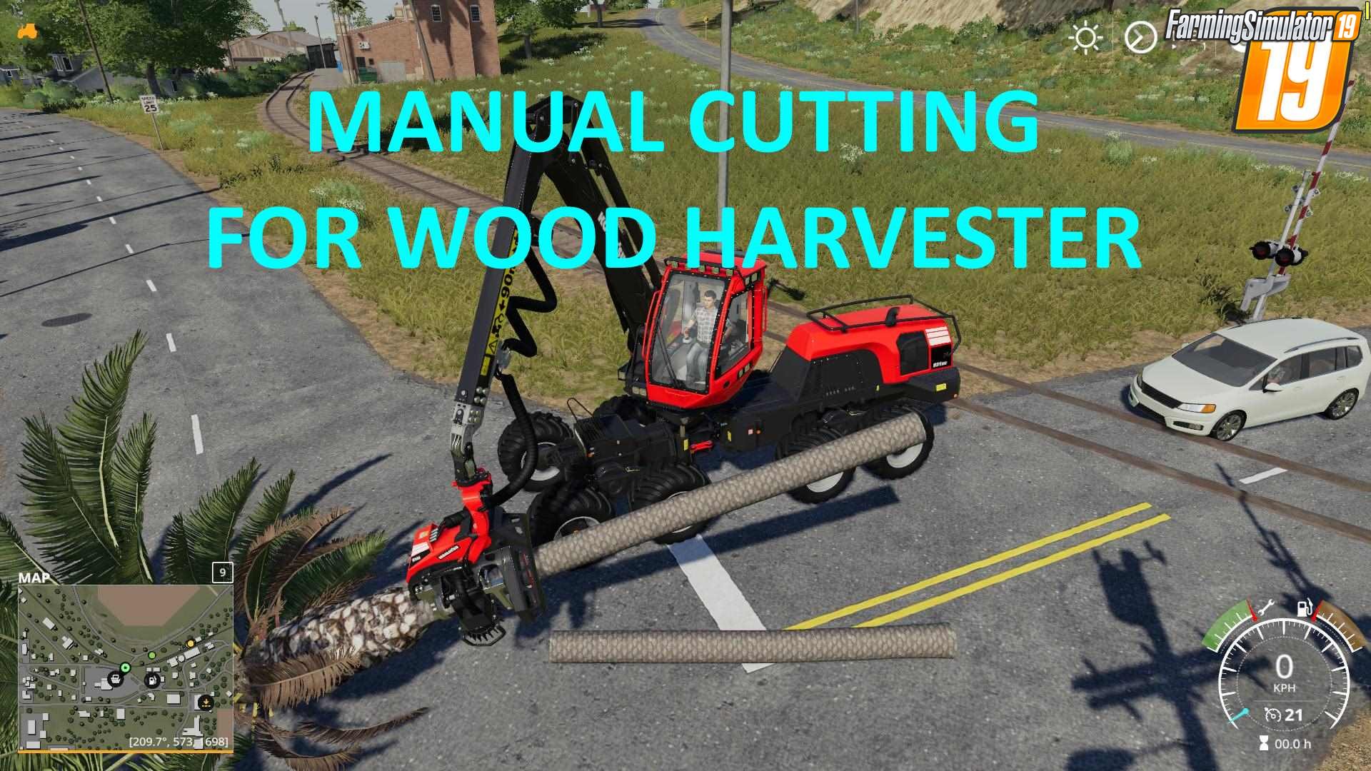 Manual Cutting for Wood Harvester for FS19