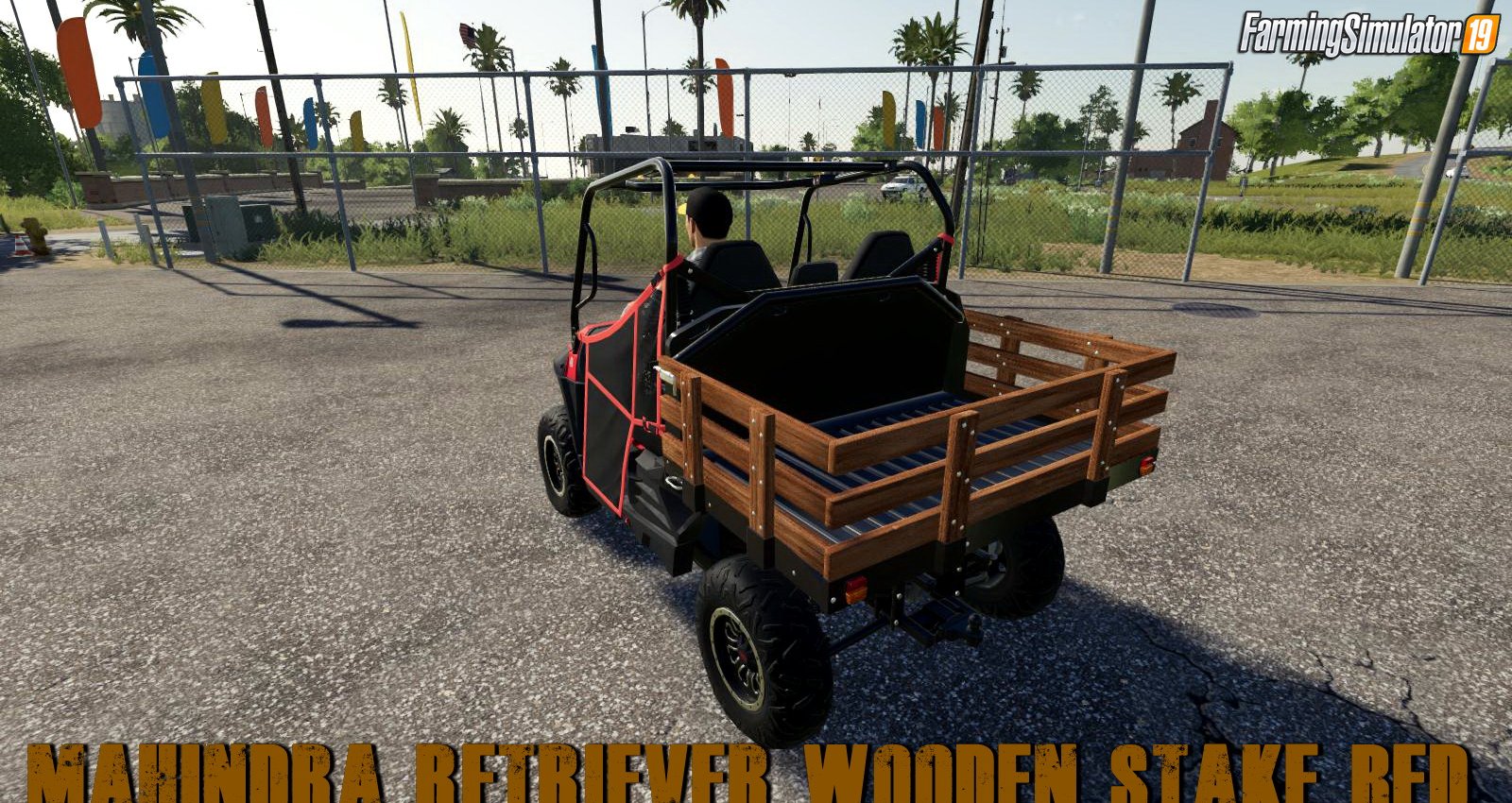 Mahindra Retriever Wooden Stake Bed v1.0 for FS19