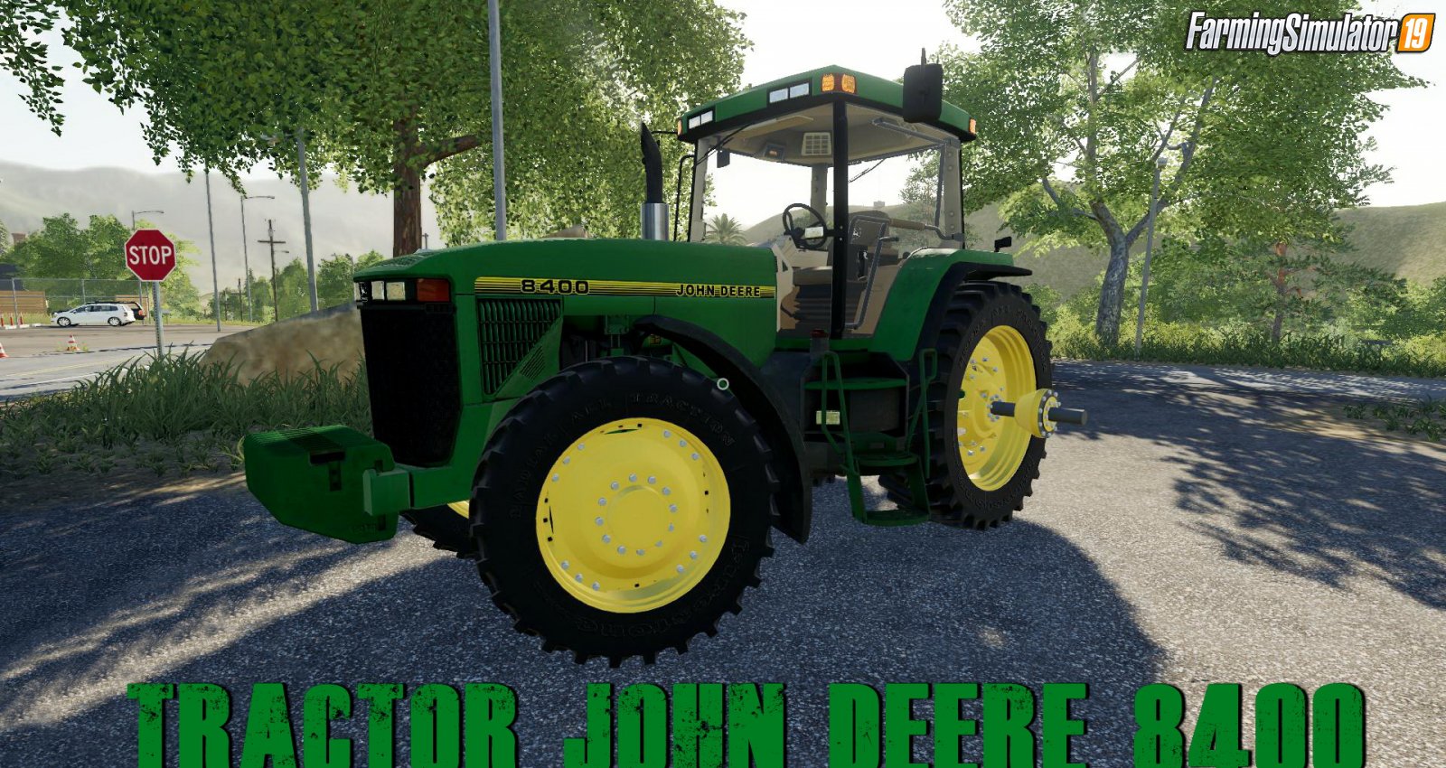 Tractor John Deere 8400 for FS19