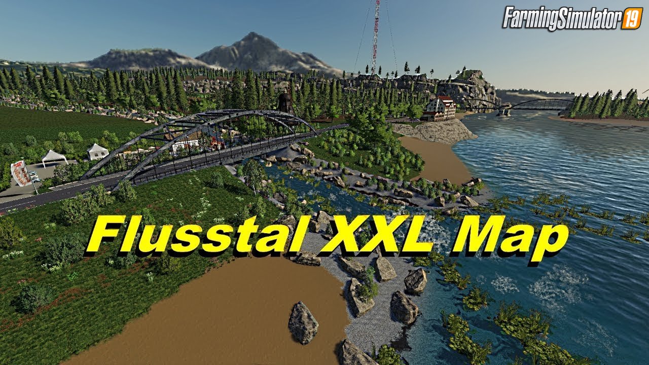 Flusstal XXL Edit Map v1.0 for FS19