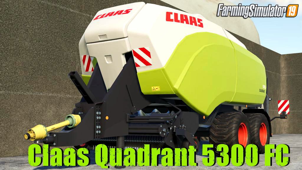 Claas Quadrant 5300 FC v1.0 for FS19