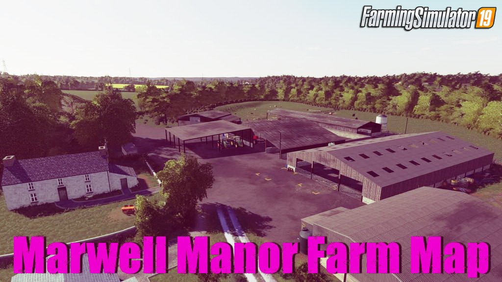 Marwell Manor Farm Map v1.0 for FS19