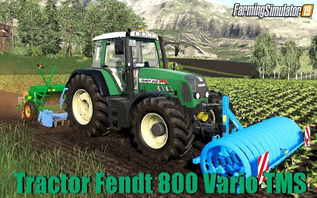 Tractor Fendt 800 Vario TMS for FS19