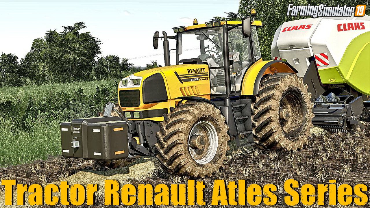 Tractor Renault Atles Series for FS19