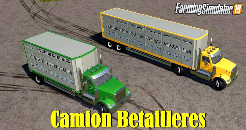 Camion Betailleres v1.0 for FS19