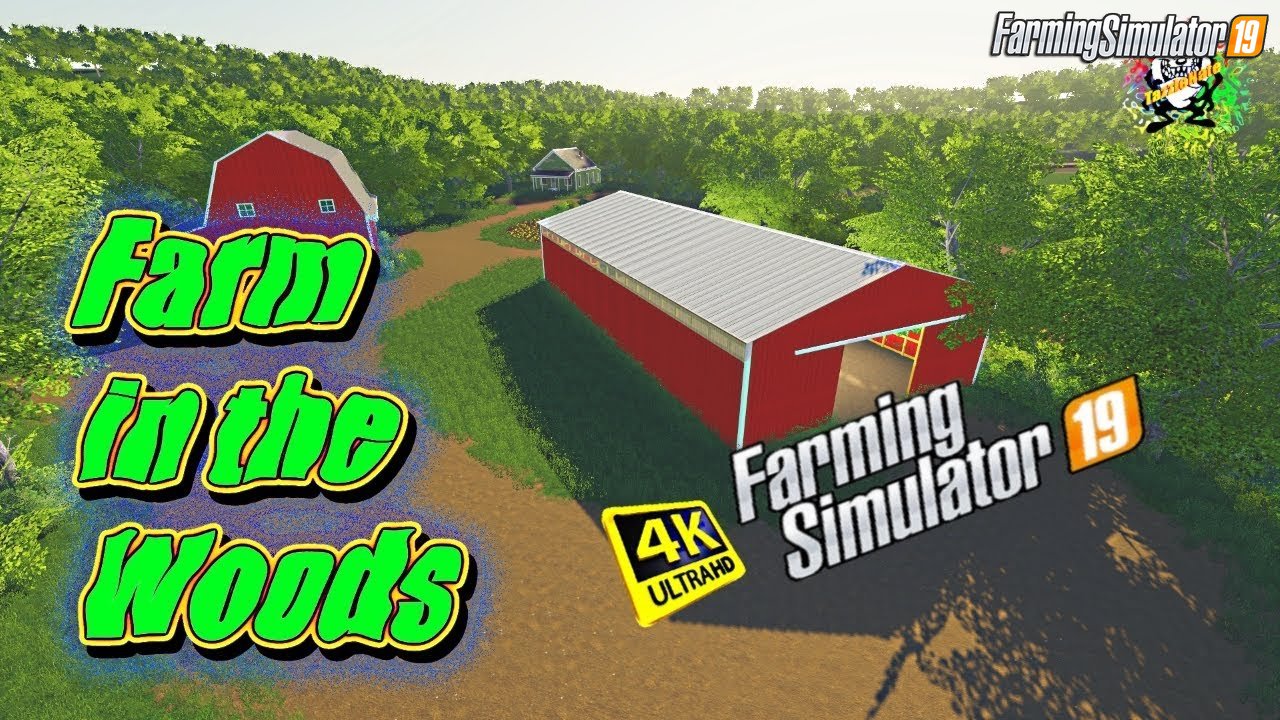 Farm in the Woods Map v1.0 for FS19