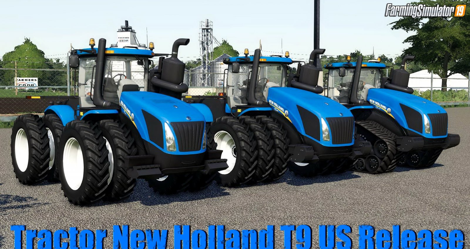 Tractor New Holland T9 US Release for FS19