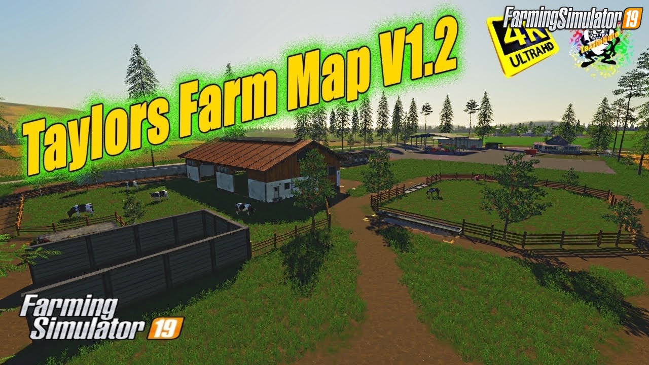 Taylors Farm Map v1.2 (Updated) for FS19