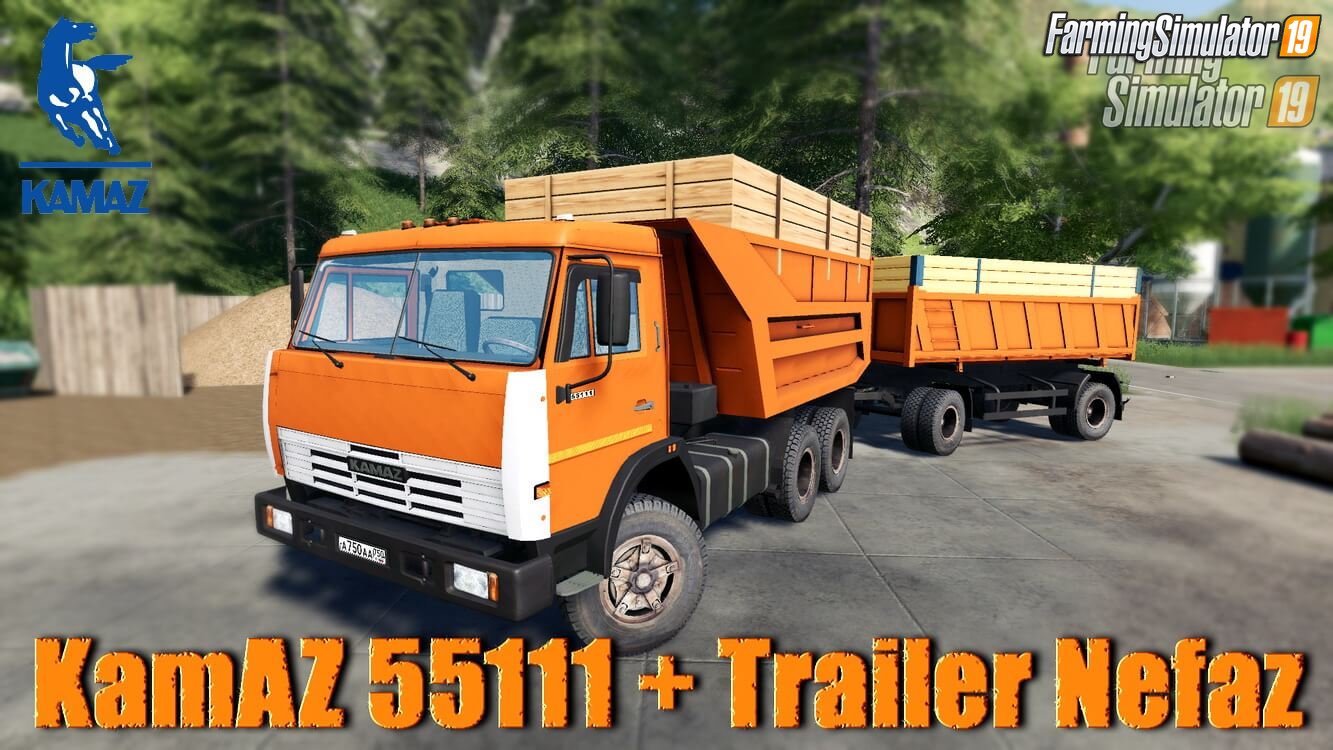 KamAZ 55111 + Trailer Nefaz for FS19