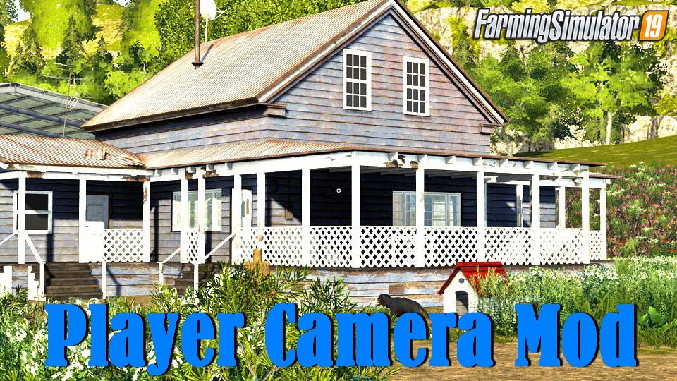 Player Camera Mod v2.0 by dowerman for FS19