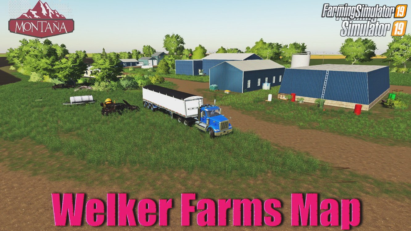 Welker Farms Map v1.0 by Mappers Paradise for FS19