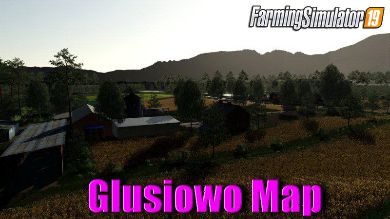 Glusiowo Map v1.0 for FS19