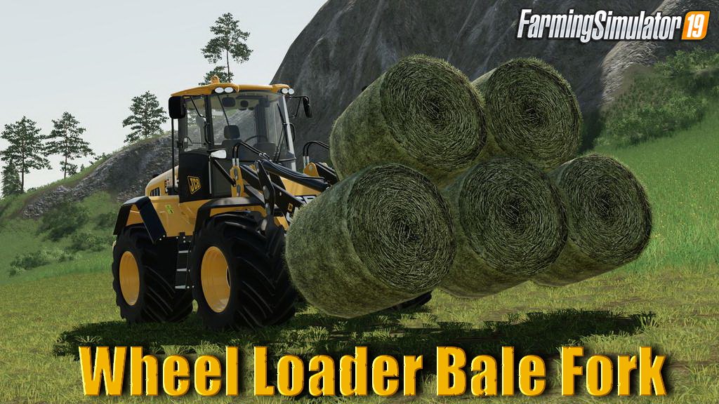 Wheel Loader Bale Fork v1.0 for FS19