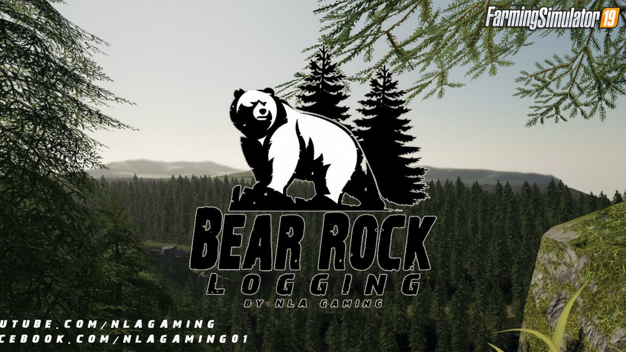 Bear Rock Loggingv Map v1.1.0.1 for FS19