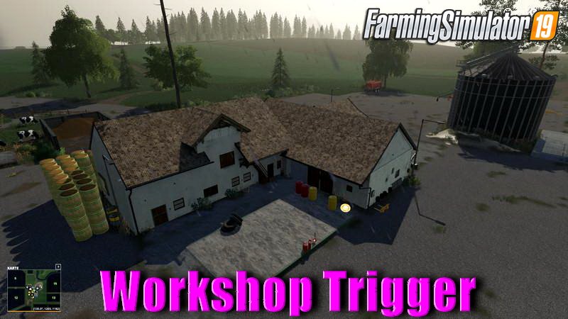 Workshop Trigger Placeable v1.0 for FS19