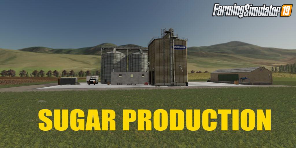 Sugar Production Placeable v1.0 for FS19