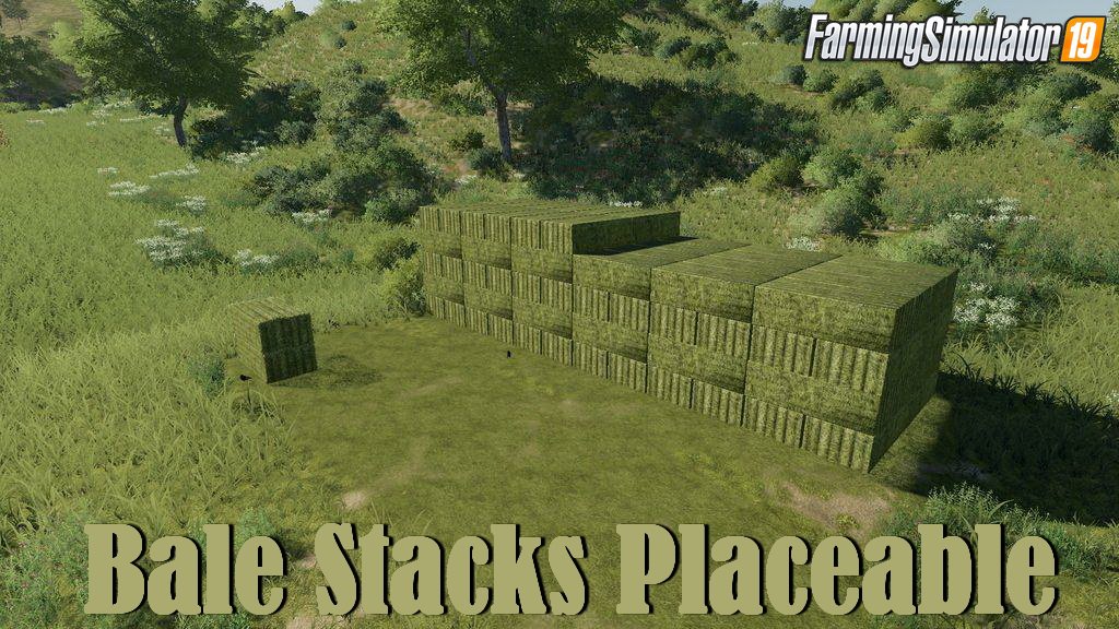 Bale Stacks Placeable v1.0.2 for FS19