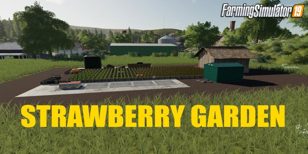 STRAWBERRY GARDEN v1.0 for FS19