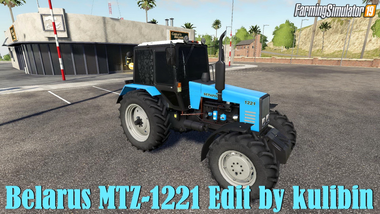 Belarus MTZ-1221 v2.0 Edit by kulibin for FS19