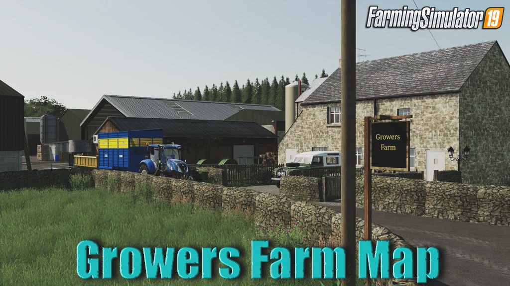 Growers Farm Map v1.1 for Farming Simulator 19