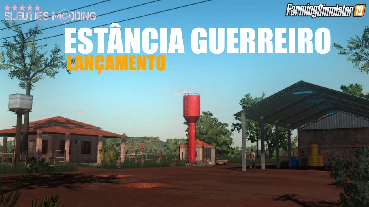 Estancia Guerreiro Map v1.0 for FS19