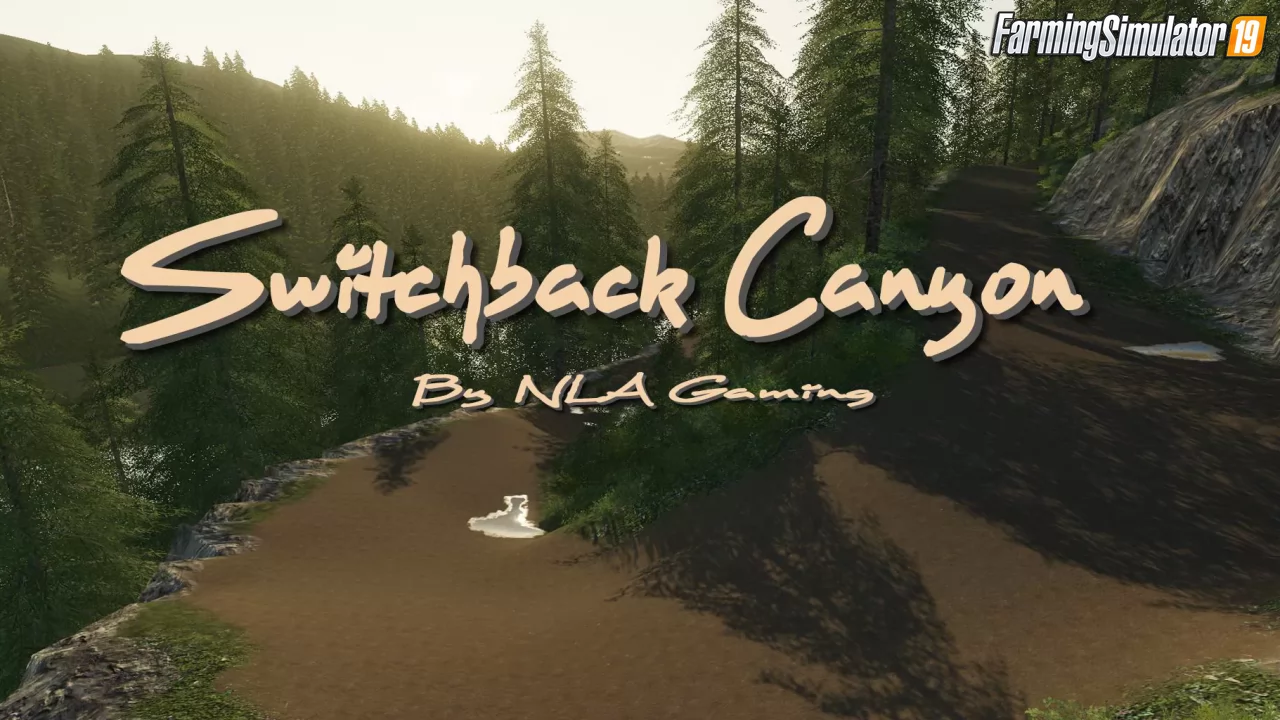 Switchback Canyon Map v1.4 for FS19