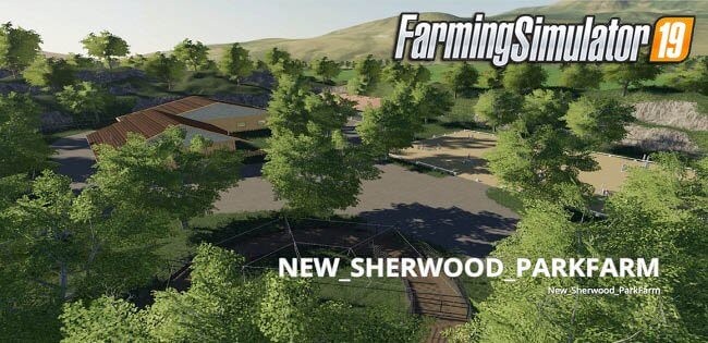 New Sherwood Park Farm v1.2 for FS19