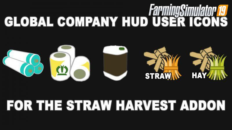 Global Company Hud Icons For The Straw Harvest Addon v1.0 for FS19