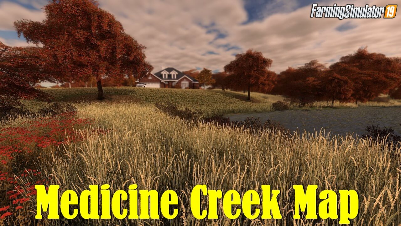 Medicine Creek Map v1.0 for FS19