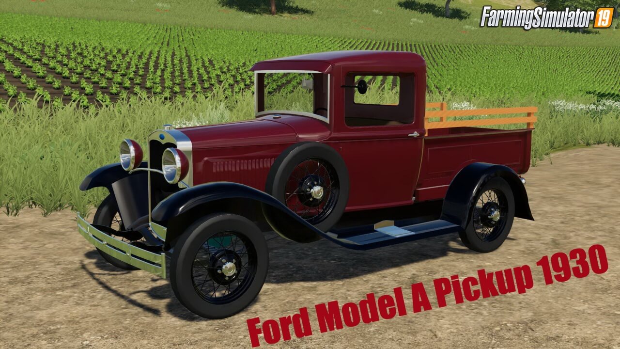 Ford Model A Pickup 1930 v1.0 for FS19