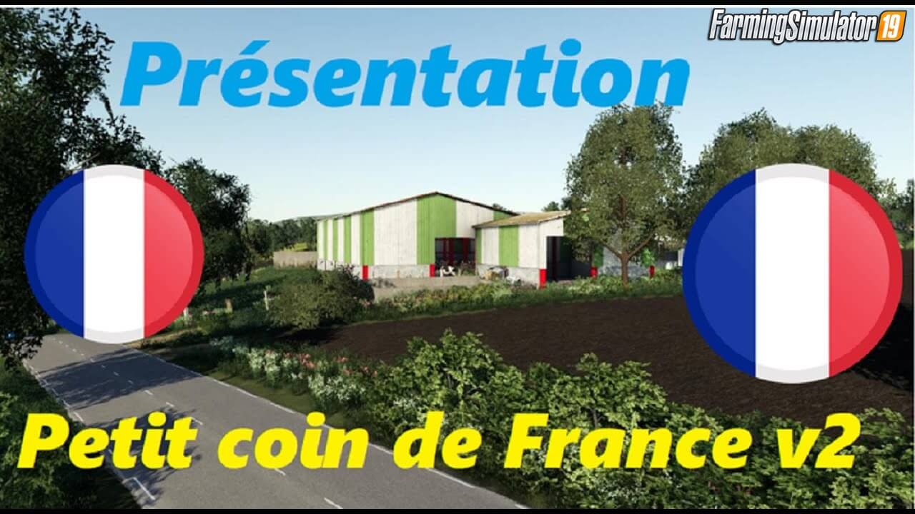 Petit Coin De France Map v2.0 for FS19