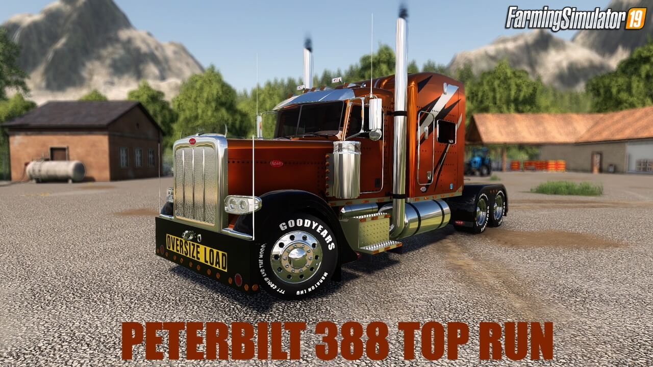 Peterbilt 388 Top Run Truck v2.0 for FS19