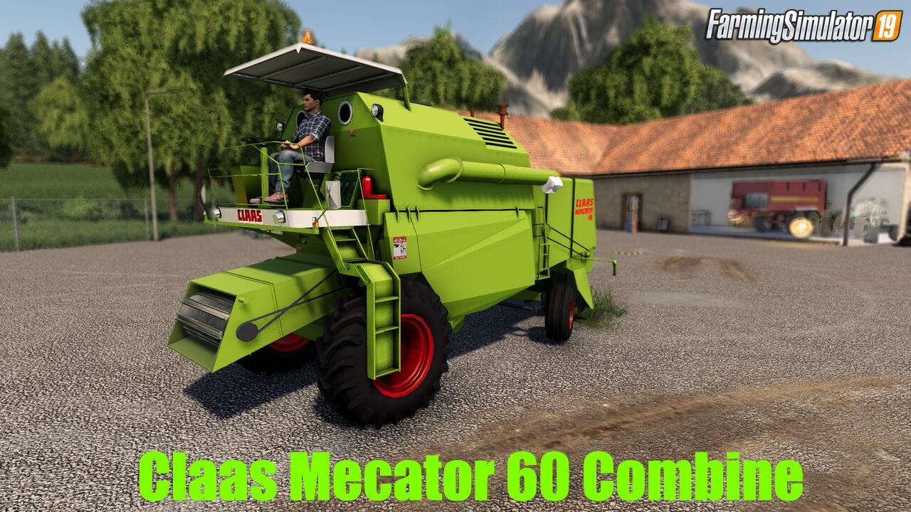 Claas Mecator 60 Combine v1.0 for FS19
