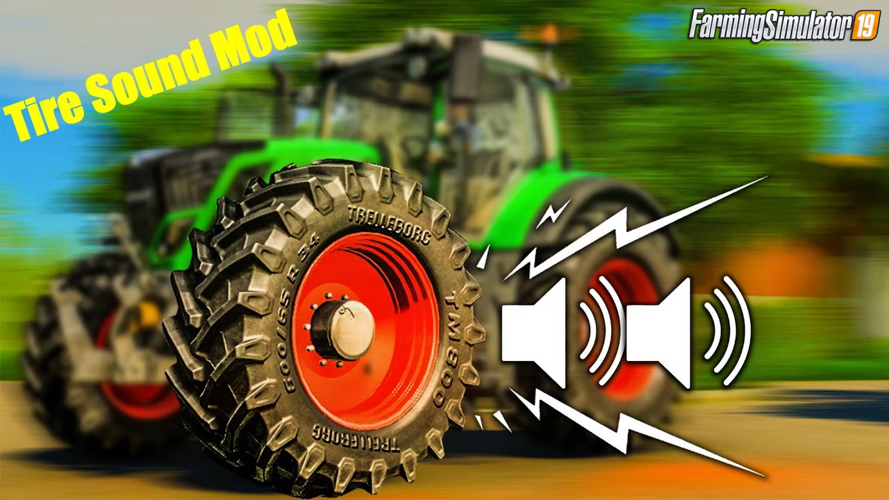 Tire Sound Script Mod v1.0 by PeterAH for FS19