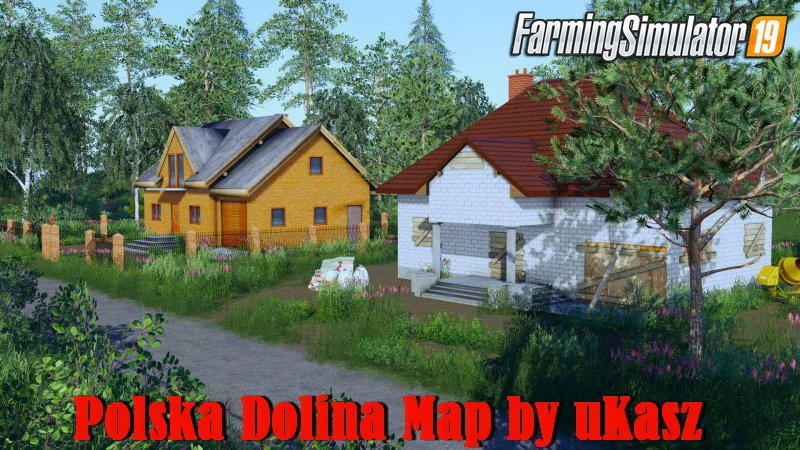 Polska Dolina Map v1.0 by uKasz for FS19