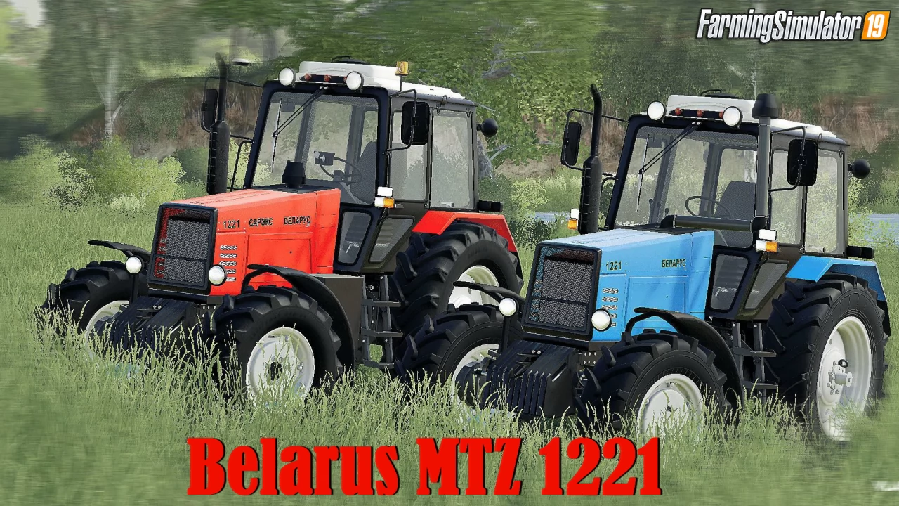 Belarus MTZ 1221 Tractor v2.0.5.2 for FS19