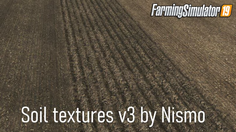 Soil Textures v3.0 by Nismo for FS19