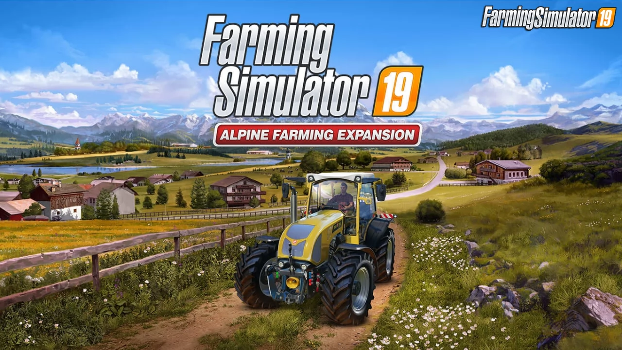 Alpine Farming Expansion DLC Official Released for FS19