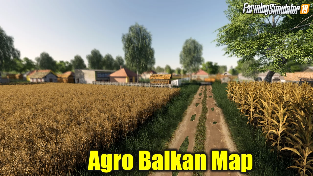 Agro Balkan Map v3.0 for FS19