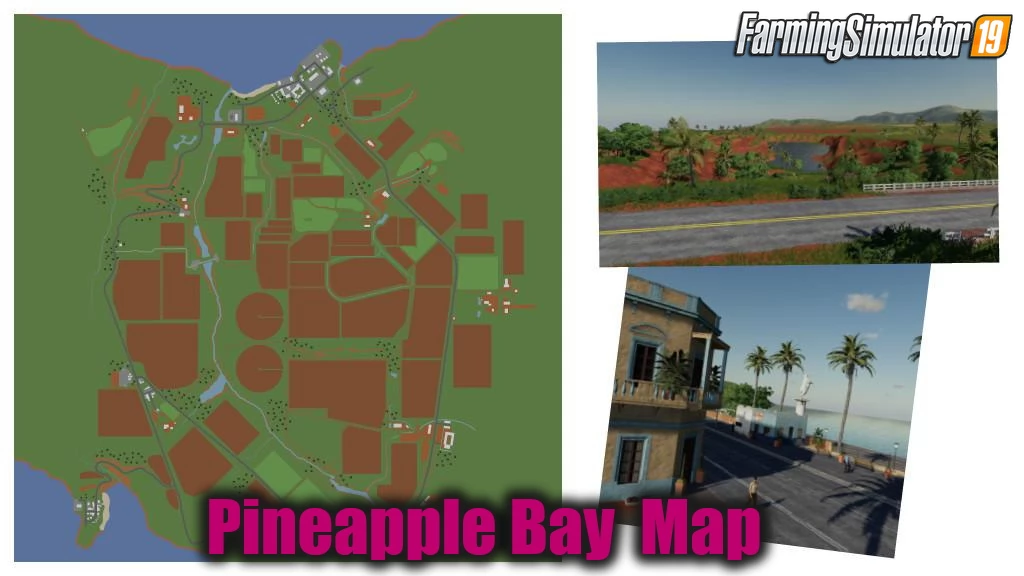 Pineapple Bay Map v1.1.0.1 by Redkeinstus for FS19