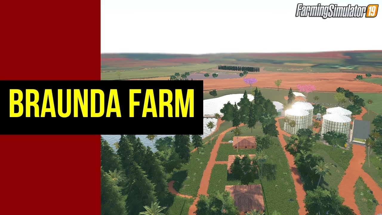 Fazenda Braunda Farm Map v1.0 for FS19