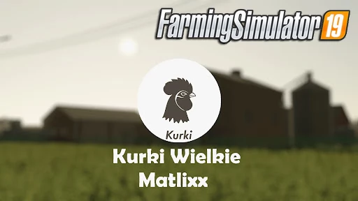 Kurki Wielkie Map v1.0.1 for FS19